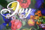 JOY: THE ESSENCE of it All